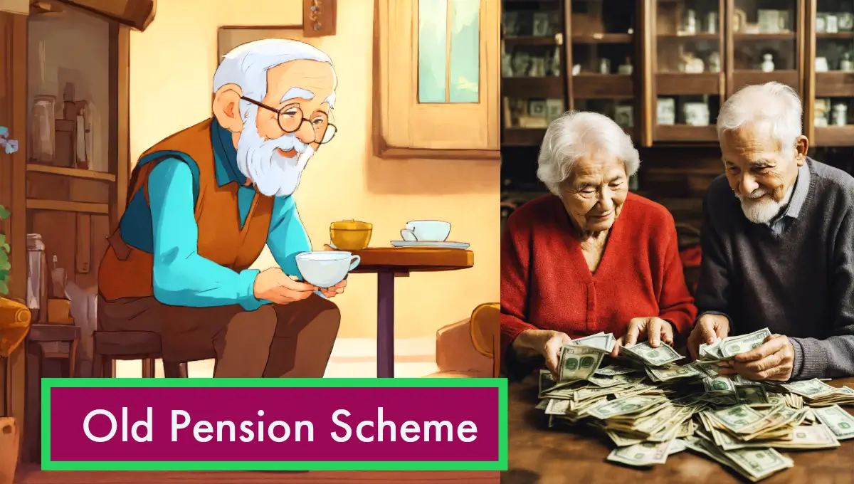 Old Pension Scheme: