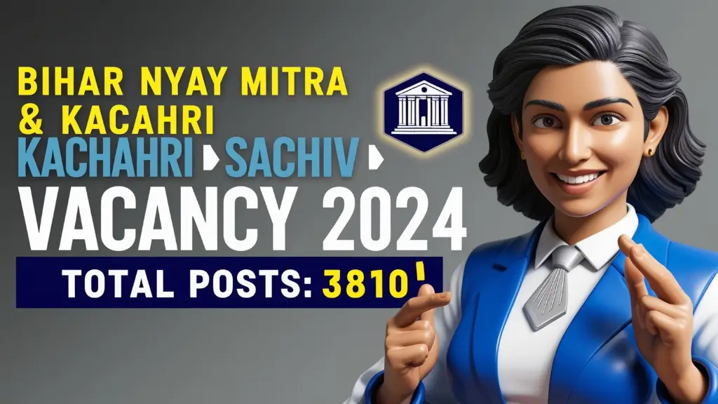 Bihar Nyay mitra And Kachahri Sachiv Vacancy 2024