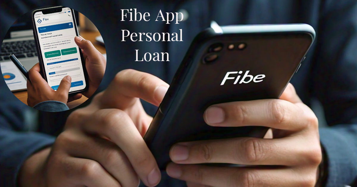 Fibe App Personal Loan